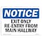 Signmission OSHA Notice Sign, 3.5" Height, 5" Width, Exit Only Re-Entry From Main Hallway Sign, Landscape OS-NS-D-35-L-12230 - alternate 1